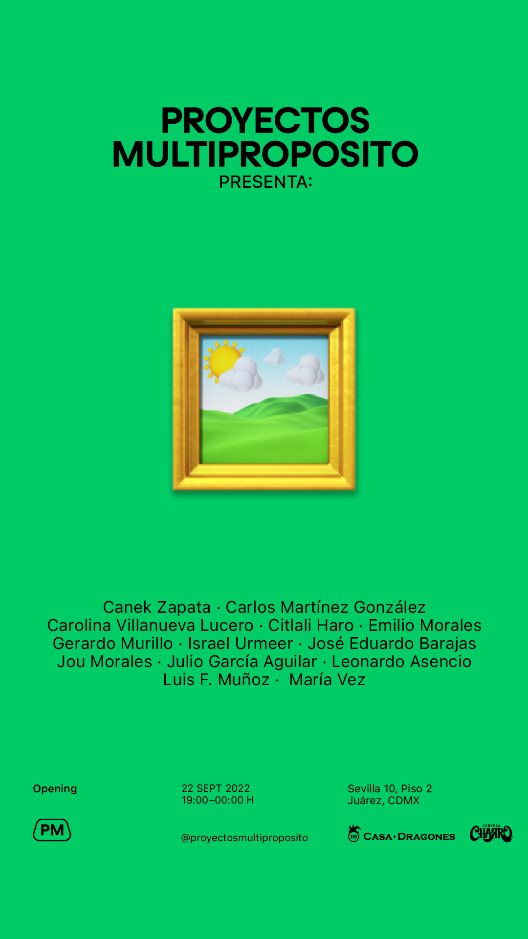 Green event poster for Proyectos Multiproposito featuring a framed landscape emoji with sun, clouds, and green hills in the center, listing artists' names and event details: Opening on 22 Sept 2022 from 19:00 to midnight at Sevilla 10, Piso 2, Juárez, CDMX.